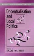 Cover: Decentralization and Local Politics - SAGE Publications Inc