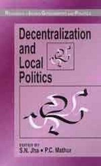 Enlarge image Cover: Decentralization and Local Politics - SAGE Publications Inc
