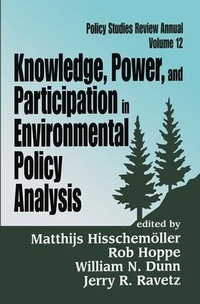 Enlarge image Cover: Knowledge, Power, and Participation in Environmental Policy Analysis - Transaction Publishers
