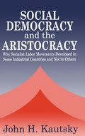 Cover: Social Democracy and the Aristocracy - Transaction Publishers