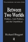 Cover: Between Two Worlds - Transaction Publishers