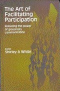 Cover: The Art of Facilitating Participation - SAGE Publications Inc