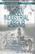 Cover: The Worlds of Indian Industrial Labour - SAGE Publications Inc