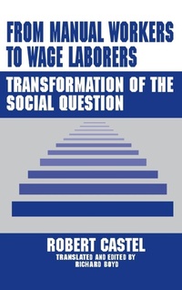 Enlarge image Cover: From Manual Workers to Wage Laborers - Transaction Publishers