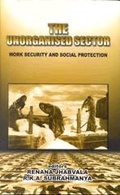 Cover: The Unorganised Sector - SAGE Publications Inc