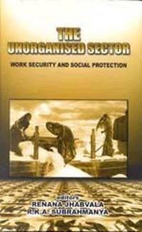 Enlarge image Cover: The Unorganised Sector - SAGE Publications Inc