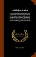 Cover: In Wildest Africa - Arkose Press