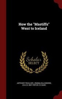 Abbildung von: How the Mastiffs Went to Iceland - Andesite Press