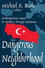 Cover: Dangerous Neighborhood - Transaction Publishers