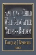 Cover: Family Well-being After Welfare Reform - Transaction Publishers