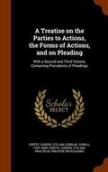 Cover: A Treatise on the Parties to Actions, the Forms of Actions, and on Pleading - Arkose Press