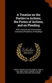 Enlarge image Cover: A Treatise on the Parties to Actions, the Forms of Actions, and on Pleading - Arkose Press