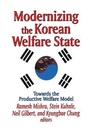 Cover: Modernizing the Korean Welfare State - Transaction Publishers