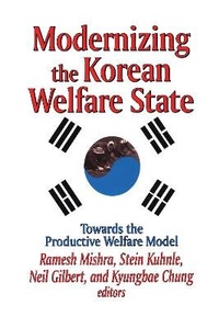 Enlarge image Cover: Modernizing the Korean Welfare State - Transaction Publishers