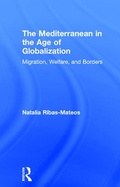 Cover: The Mediterranean in the Age of Globalization - Transaction Publishers