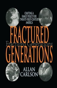 Enlarge image Cover: Fractured Generations - Transaction Publishers