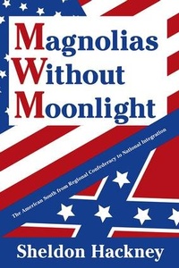 Enlarge image Cover: Magnolias without Moonlight - Transaction Publishers