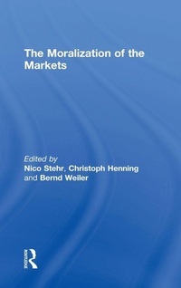 Enlarge image Cover: The Moralization of the Markets - Transaction Publishers