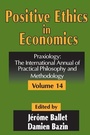 Cover: Positive Ethics in Economics - Transaction Publishers