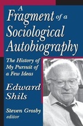 Cover: A Fragment of a Sociological Autobiography - Transaction Publishers