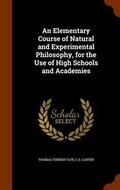 Cover: An Elementary Course of Natural and Experimental Philosophy, for the Use of High Schools and Academies - Arkose Press