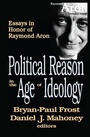 Bild: Political Reason in the Age of Ideology - Transaction Publishers