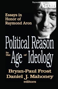 Bild vergrößern Bild: Political Reason in the Age of Ideology - Transaction Publishers