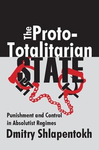 Abbildung von: The Proto-totalitarian State - Transaction Publishers