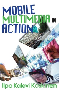 Enlarge image Cover: Mobile Multimedia in Action - Transaction Publishers