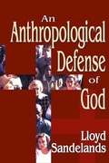 Cover: An Anthropological Defense of God - Transaction Publishers