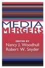 Cover: Media Mergers - Transaction Publishers