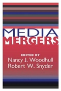 Cover: Media Mergers - Transaction Publishers