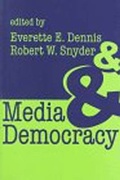 Cover: Media and Democracy - Transaction Publishers
