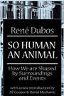 Cover: So Human an Animal - Transaction Publishers
