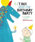 Cover: If a T. Rex Crashes Your Birthday Party - Sterling