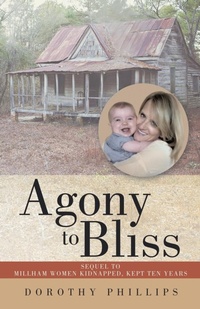 Enlarge image Cover: Agony to Bliss - Abbott Press
