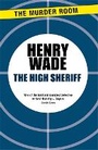 Cover: The High Sheriff - The Murder Room