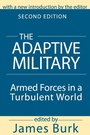 Cover: The Adaptive Military - Transaction Publishers