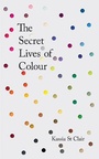 Bild: The Secret Lives of Colour - John Murray Publishers Ltd