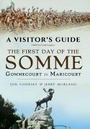 Cover: Visitor's Guide - The First Day of the Somme - Pen & Sword Military