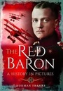 Cover: Red Baron: A History in Pictures - Pen & Sword Aviation