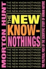 Cover: The New Know-nothings - Transaction Publishers