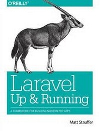 Enlarge image Cover: Laravel - Up and Running - O'Reilly