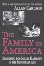 Cover: The Family in America - Transaction Publishers