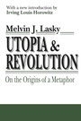 Cover: Utopia and Revolution - Transaction Publishers