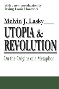 Enlarge image Cover: Utopia and Revolution - Transaction Publishers