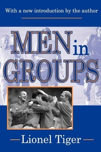 Enlarge image Cover: Men in Groups - Transaction Publishers