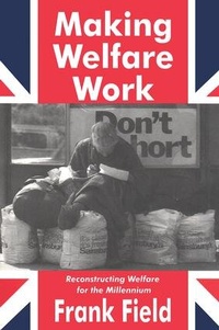 Enlarge image Cover: Making Welfare Work - Transaction Publishers