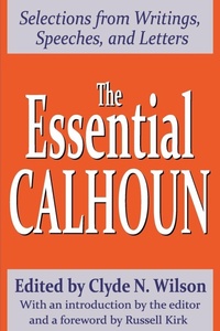 Enlarge image Cover: The Essential Calhoun - Transaction Publishers