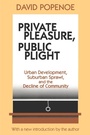 Cover: Private Pleasure, Public Plight - Transaction Publishers